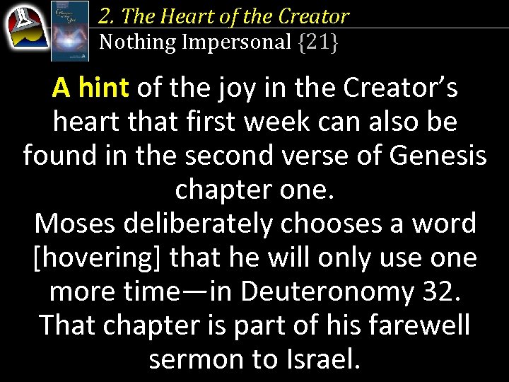 2. The Heart of the Creator Nothing Impersonal {21} A hint of the joy