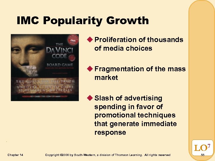 IMC Popularity Growth u Proliferation of thousands of media choices u Fragmentation of the