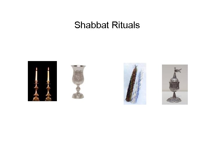 Shabbat Rituals 