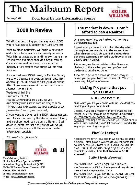 The Maibaum Report January 2009 Your Real Estate Information Source 2008 in Review What’s