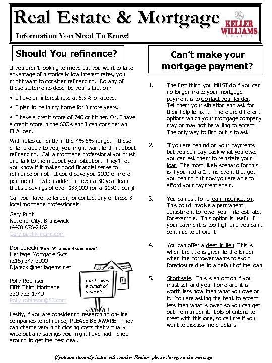 Real Estate & Mortgage Information You Need To Know! Should You refinance? If you