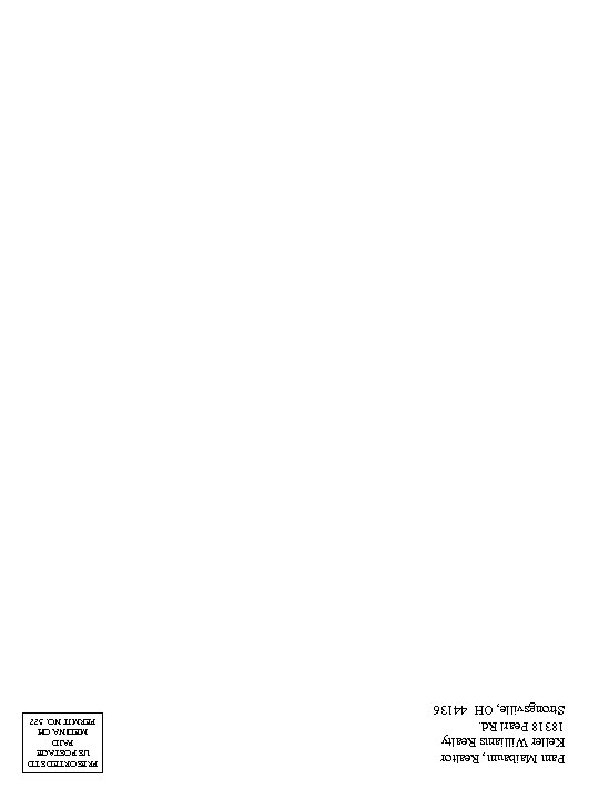 Pam Maibaum, Realtor Keller Williams Realty 18318 Pearl Rd. Strongsville, OH 44136 PRESORTED STD