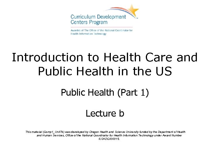 Introduction to Health Care and Public Health in the US Public Health (Part 1)