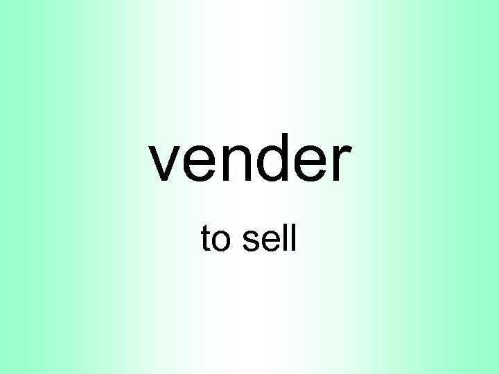 vender to sell 