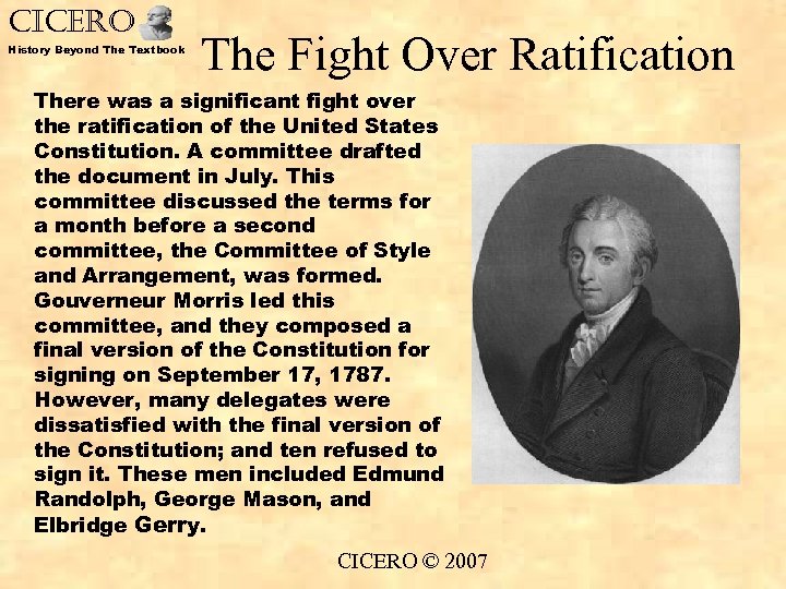 CICERO History Beyond The Textbook The Fight Over Ratification There was a significant fight