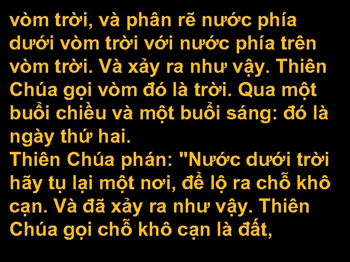 vòm trời, và phân rẽ nước phía dưới vòm trời với nước phía trên