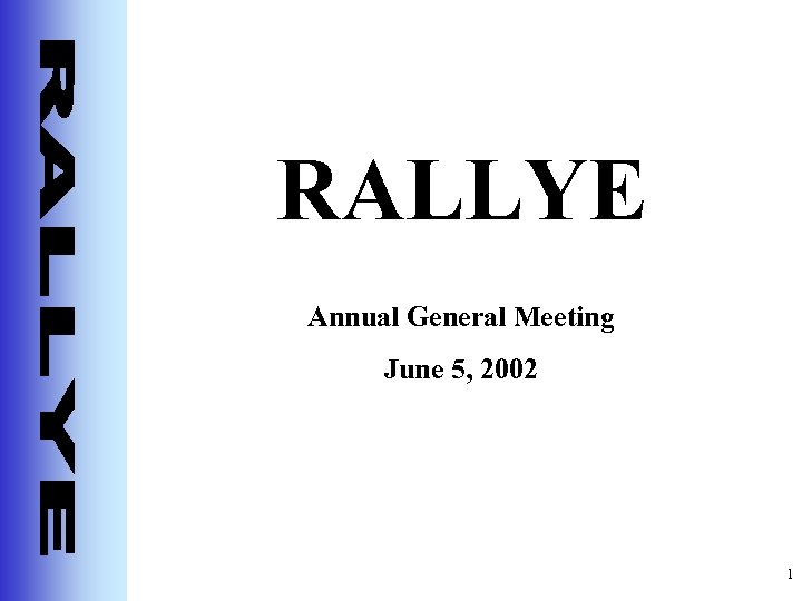 RALLYE Annual General Meeting June 5, 2002 1 