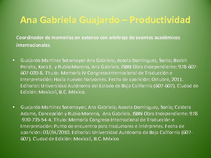 Ana Gabriela Guajardo – Productividad Coordinador de memorias en extenso con arbitraje de eventos