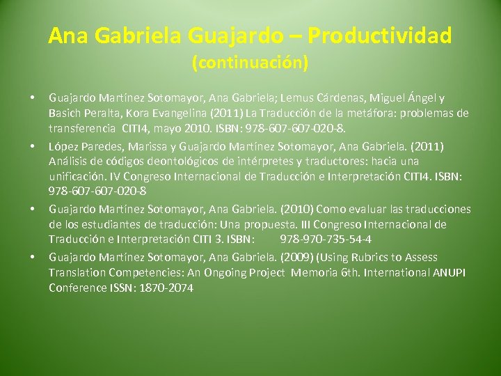 Ana Gabriela Guajardo – Productividad (continuación) • • Guajardo Martínez Sotomayor, Ana Gabriela; Lemus