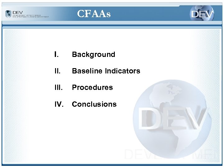 CFAAs I. Background II. Baseline Indicators III. Procedures IV. Conclusions 
