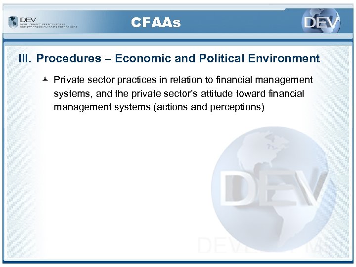 CFAAs III. Procedures – Economic and Political Environment © Private sector practices in relation