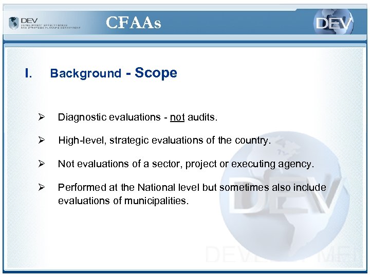 CFAAs Background - Scope I. Ø Diagnostic evaluations - not audits. Ø High-level, strategic