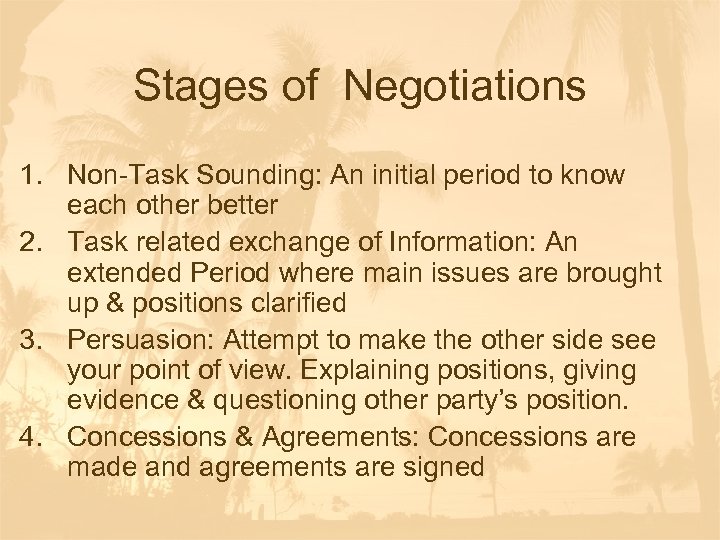 Stages of Negotiations 1. Non-Task Sounding: An initial period to know each other better