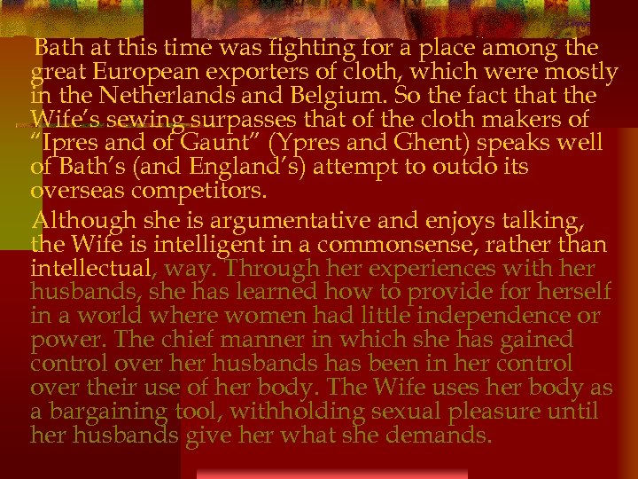 Bath at this time was fighting for a place among the great European exporters