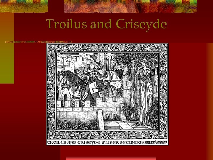 Troilus and Criseyde 