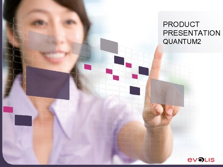 PRODUCT PRESENTATION QUANTUM 2 