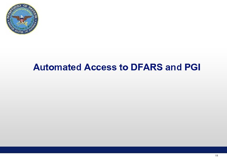 Automated Access to DFARS and PGI 11 