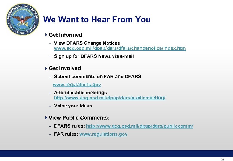 We Want to Hear From You 4 Get Informed – View DFARS Change Notices: