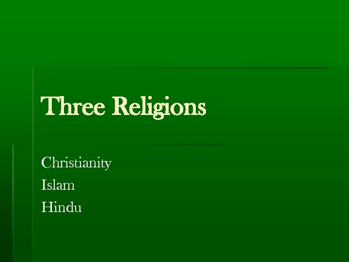 Three Religions Christianity Islam Hindu 