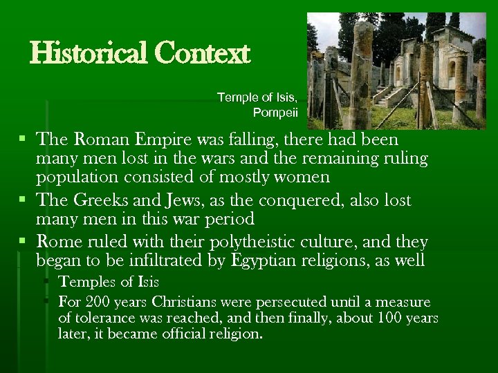 Historical Context Temple of Isis, Pompeii § The Roman Empire was falling, there had