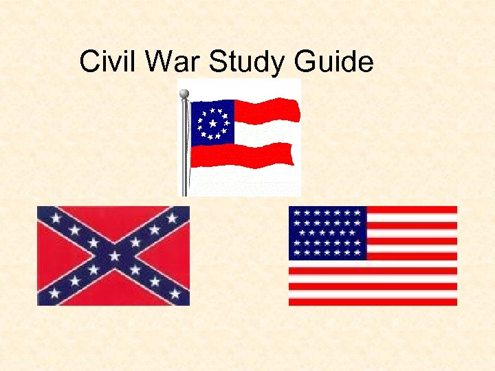 Civil War Study Guide 