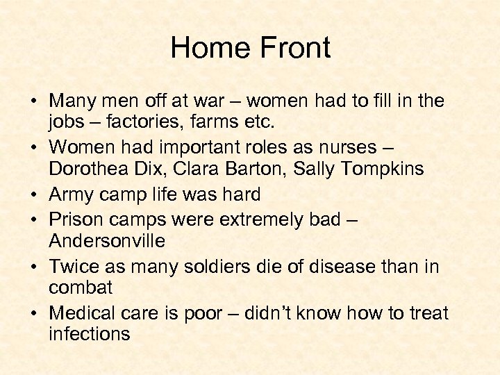 Home Front • Many men off at war – women had to fill in