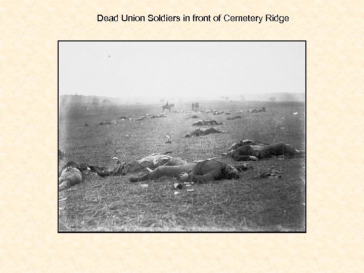 Dead Union Soldiers in front of Cemetery Ridge 