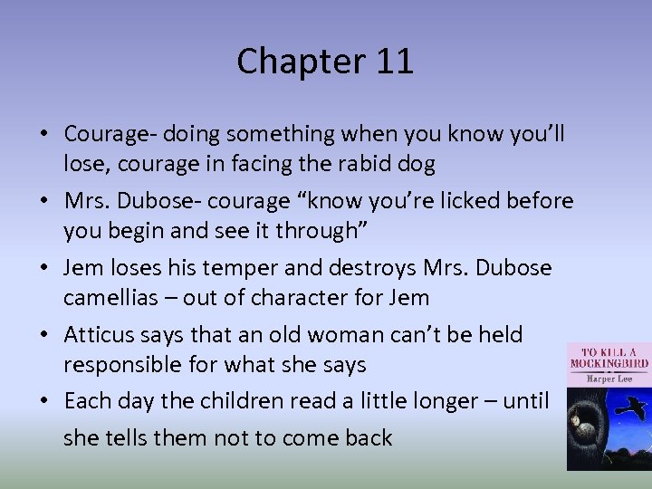 Chapter 11 • Courage- doing something when you know you’ll lose, courage in facing