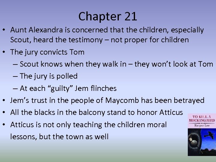 Chapter 21 • Aunt Alexandra is concerned that the children, especially Scout, heard the