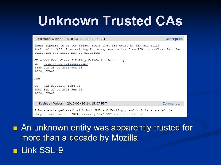 Unknown Trusted CAs n n An unknown entity was apparently trusted for more than