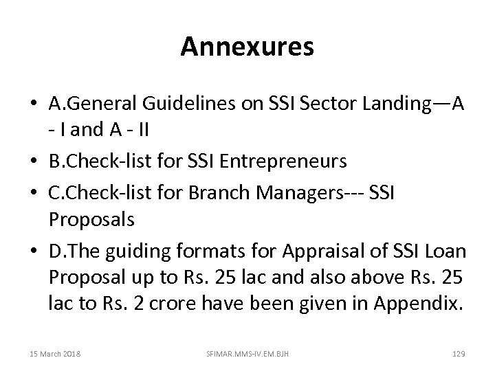 Annexures • A. General Guidelines on SSI Sector Landing—A - I and A -