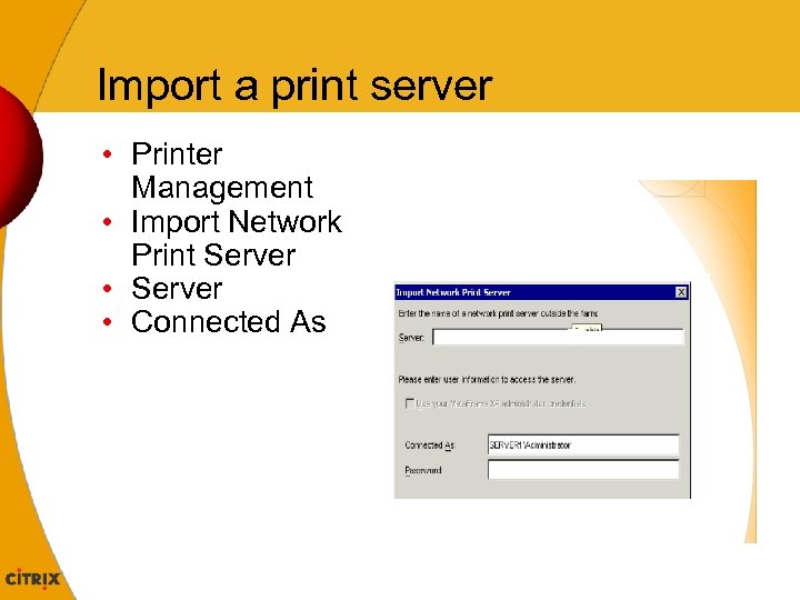 Import a print server • Printer Management • Import Network Print Server • Connected