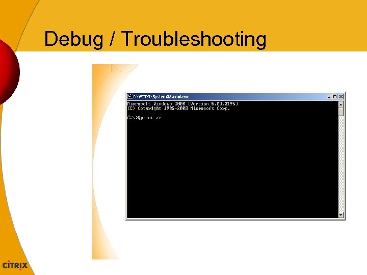 Debug / Troubleshooting 
