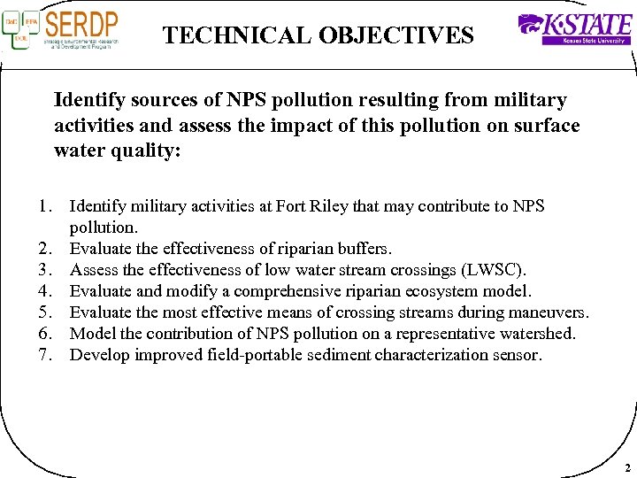 TECHNICAL OBJECTIVES Identify sources of NPS pollution resulting from military activities and assess the