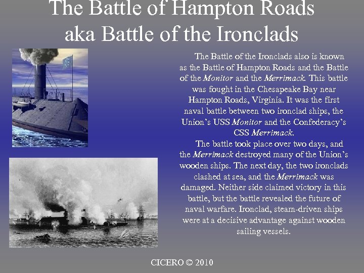 The Battle of Hampton Roads aka Battle of the Ironclads The Battle of the