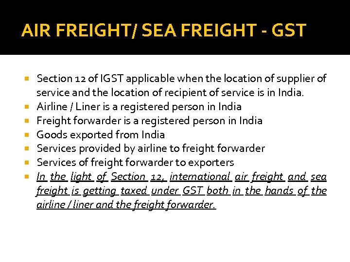 AIR FREIGHT/ SEA FREIGHT - GST Section 12 of IGST applicable when the location