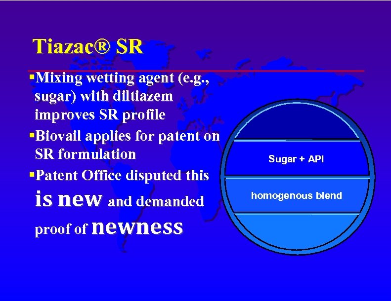 Tiazac® SR Mixing wetting agent (e. g. , sugar) with diltiazem improves SR profile