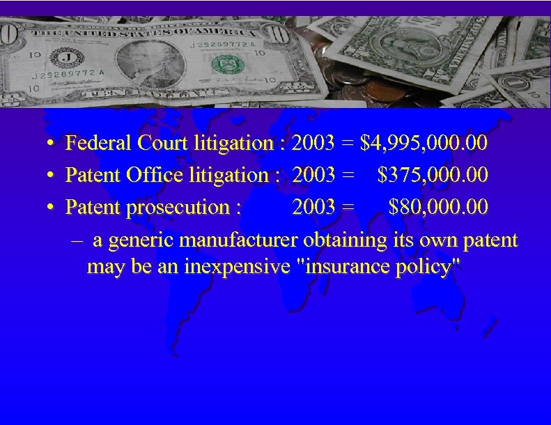  • • • Federal Court litigation : 2003 = $4, 995, 000. 00