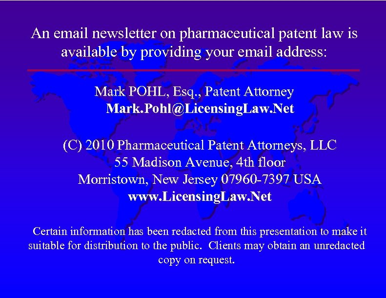An email newsletter on pharmaceutical patent law is available by providing your email address: