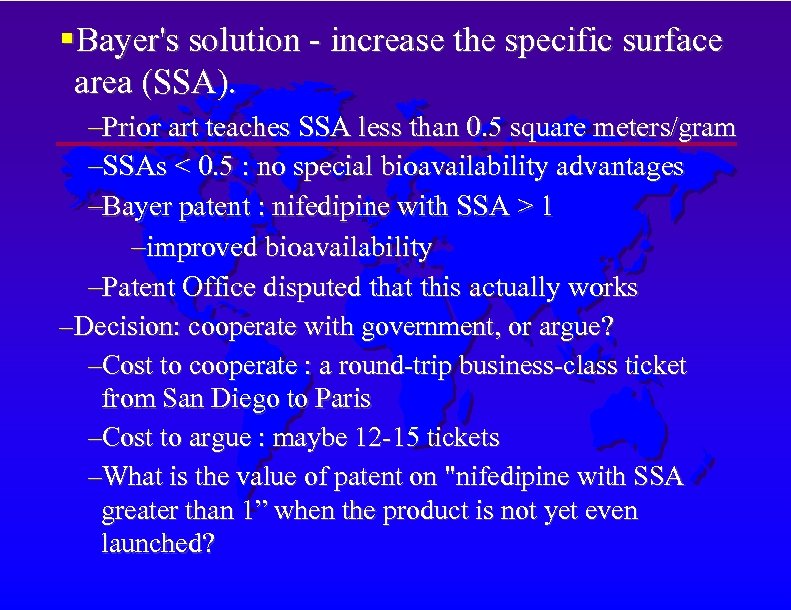  Bayer's solution - increase the specific surface area (SSA). –Prior art teaches SSA