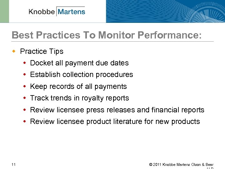 Best Practices To Monitor Performance: w Practice Tips Docket all payment due dates Establish
