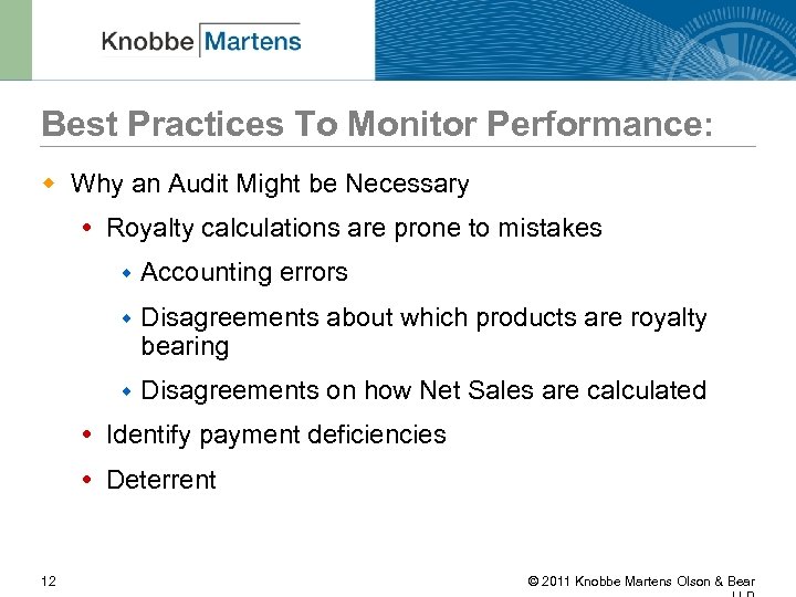 Best Practices To Monitor Performance: w Why an Audit Might be Necessary Royalty calculations