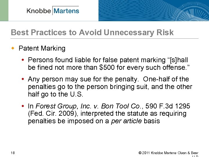 Best Practices to Avoid Unnecessary Risk w Patent Marking Persons found liable for false