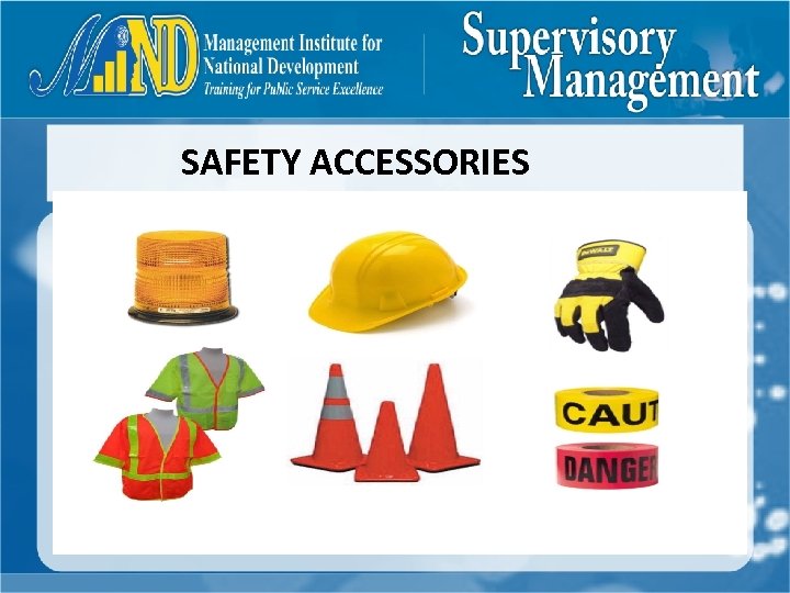SAFETY ACCESSORIES 