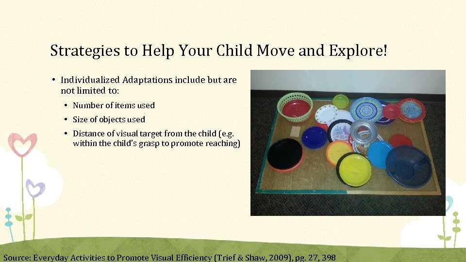 Strategies to Help Your Child Move and Explore! • Individualized Adaptations include but are