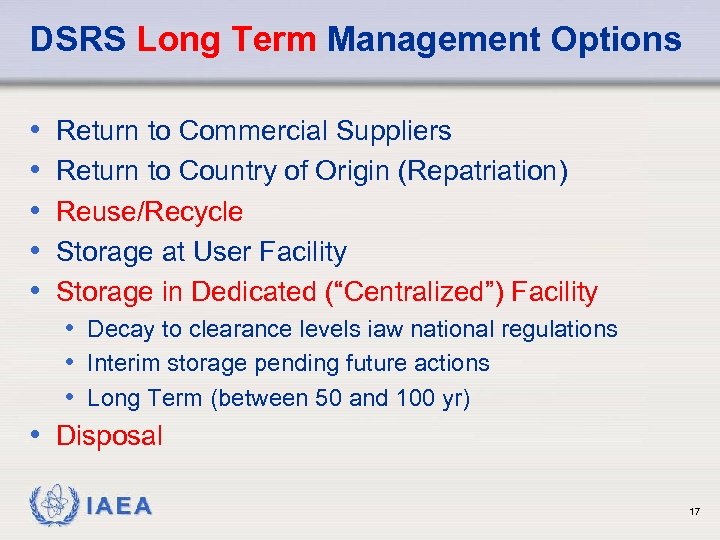 DSRS Long Term Management Options • • • Return to Commercial Suppliers Return to