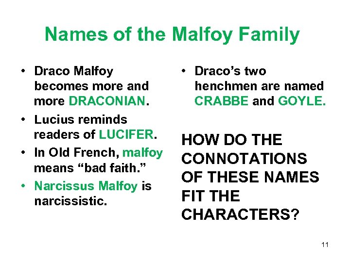 Names of the Malfoy Family • Draco Malfoy becomes more and more DRACONIAN. •