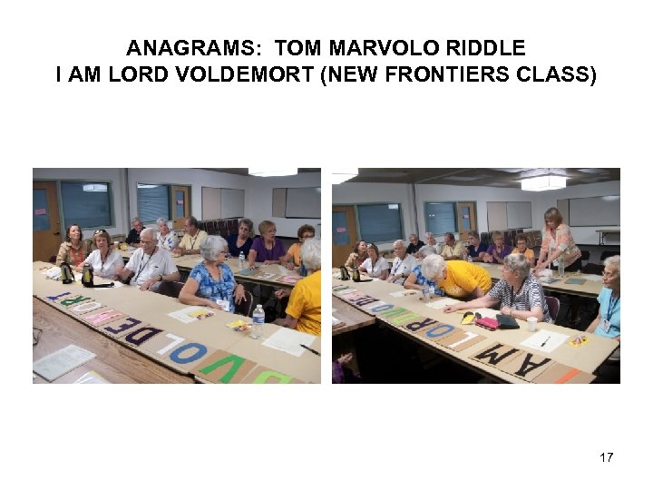 ANAGRAMS: TOM MARVOLO RIDDLE I AM LORD VOLDEMORT (NEW FRONTIERS CLASS) 17 