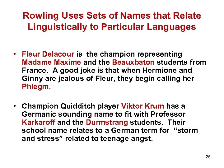 Rowling Uses Sets of Names that Relate Linguistically to Particular Languages • Fleur Delacour