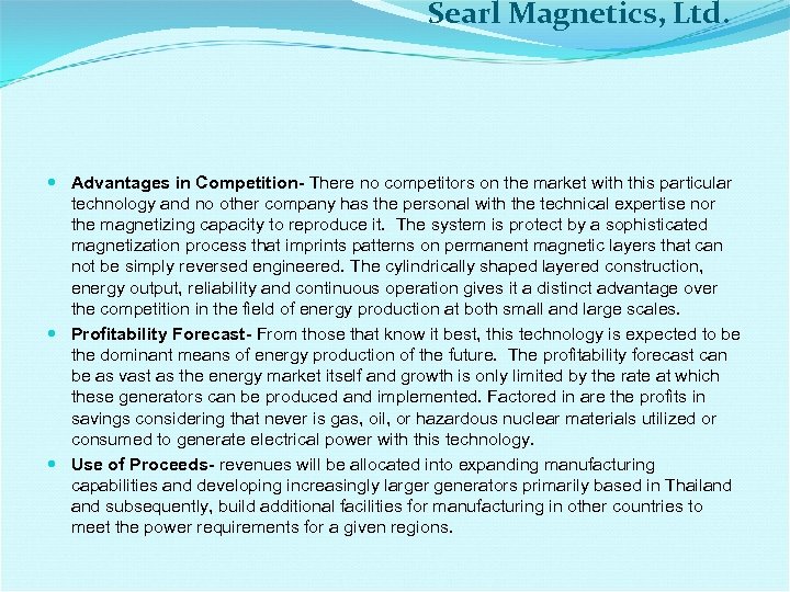 Searl Magnetics, Ltd. Advantages in Competition- There no competitors on the market with this